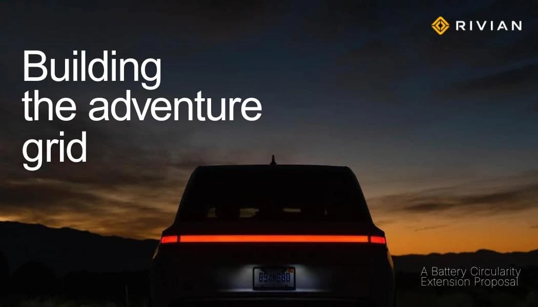 Title slide reading 'Building the adventure grid: a battery circularity extension proposal' over a Rivian at dusk